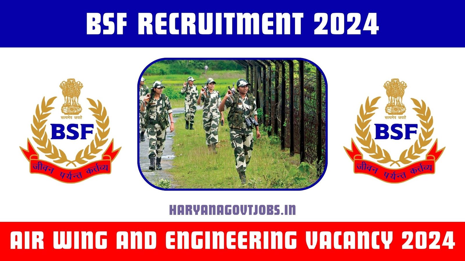 BSF Air Wing and Engineering Vacancy 2024 Overview