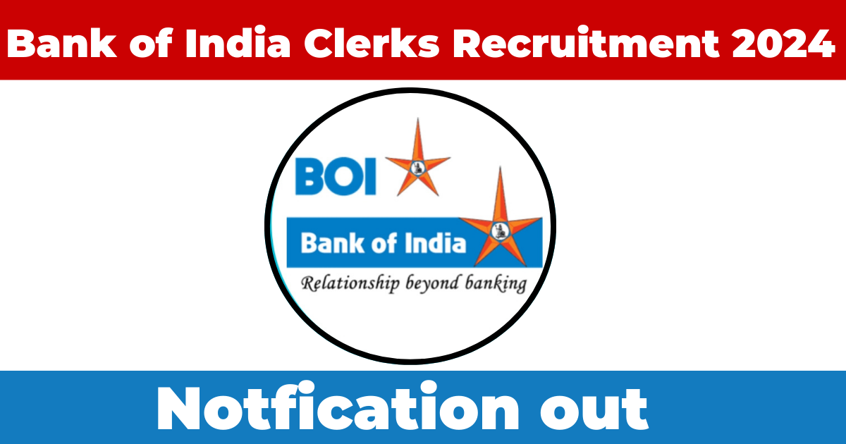 Bank of India Clerks Recruitment 2024 Notice For [1284 Post] Application Online Form